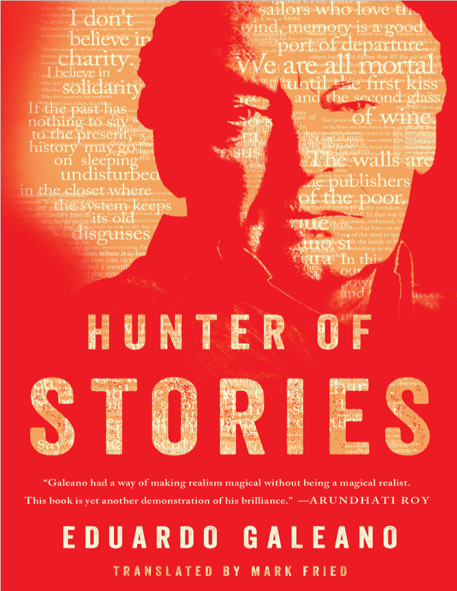 Book cover of Hunter of Stories by Eduardo Galeano Book cover of Hunter of Stories by Eduardo Galeano